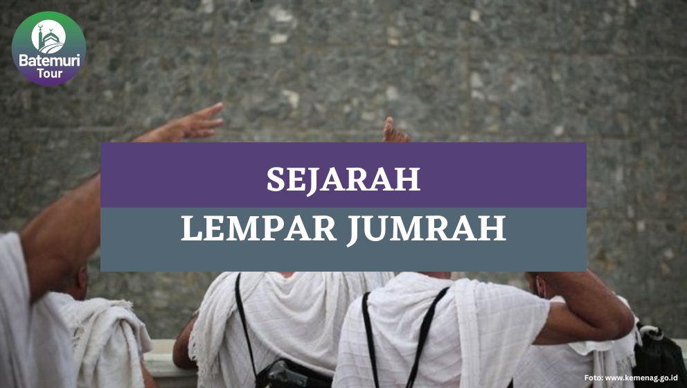 Benarkah Lempar Jumrah Melempari Setan? Ini Dia Sejarah Lempar Jumrah yang Harus Kamu Tau!!!